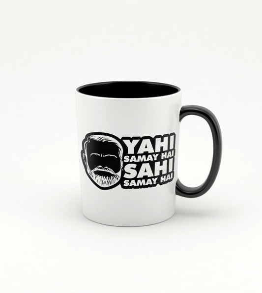 Yahi Samay Hai Sahi Samay Hai B/W Mug