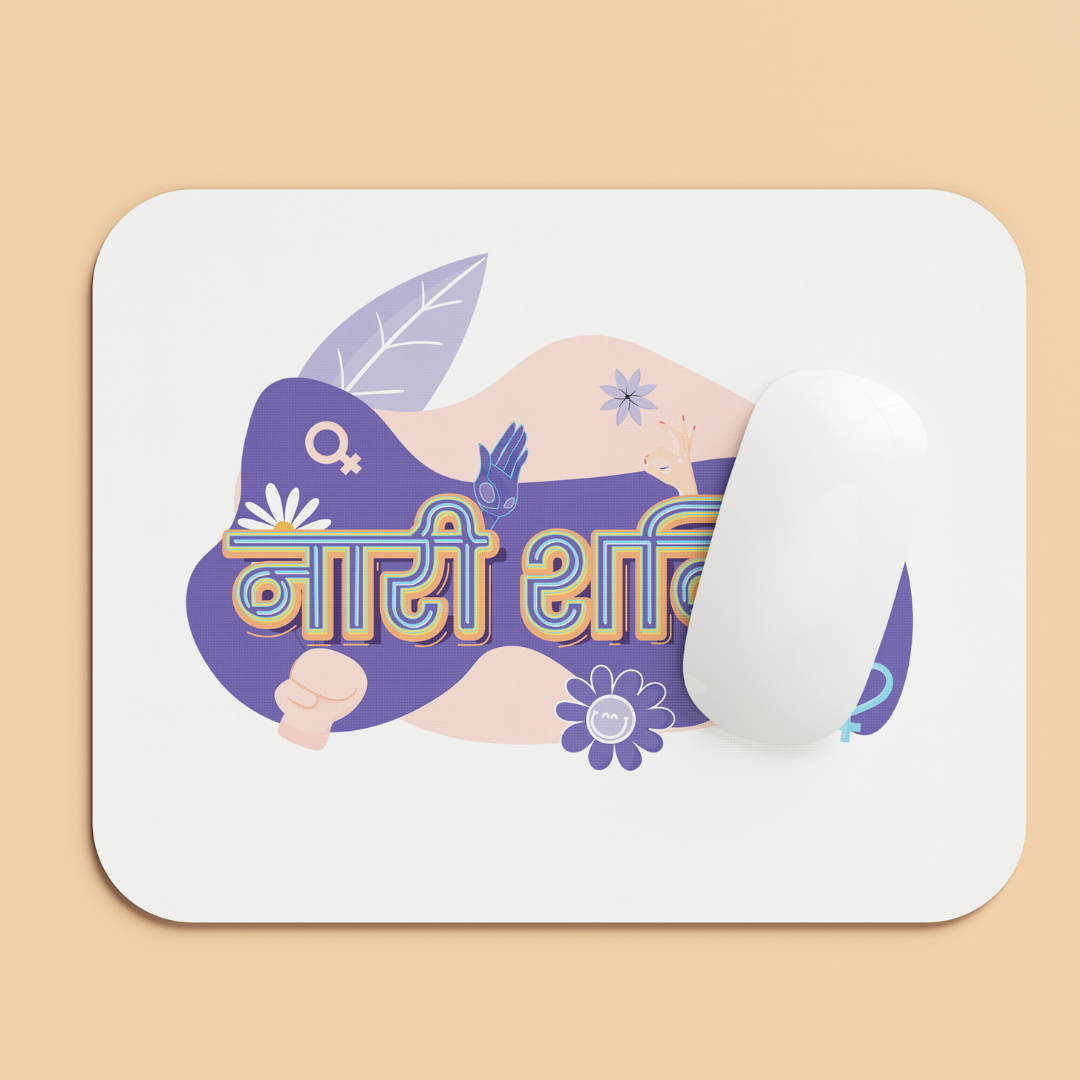 नारी शक्ति fuled Mouse Pad