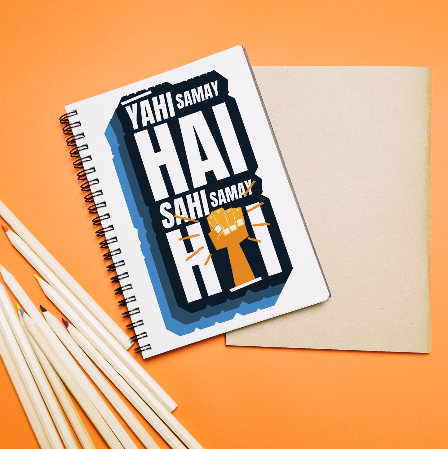 Yahi Samay Hai Sahi Samay Hai  Notebook